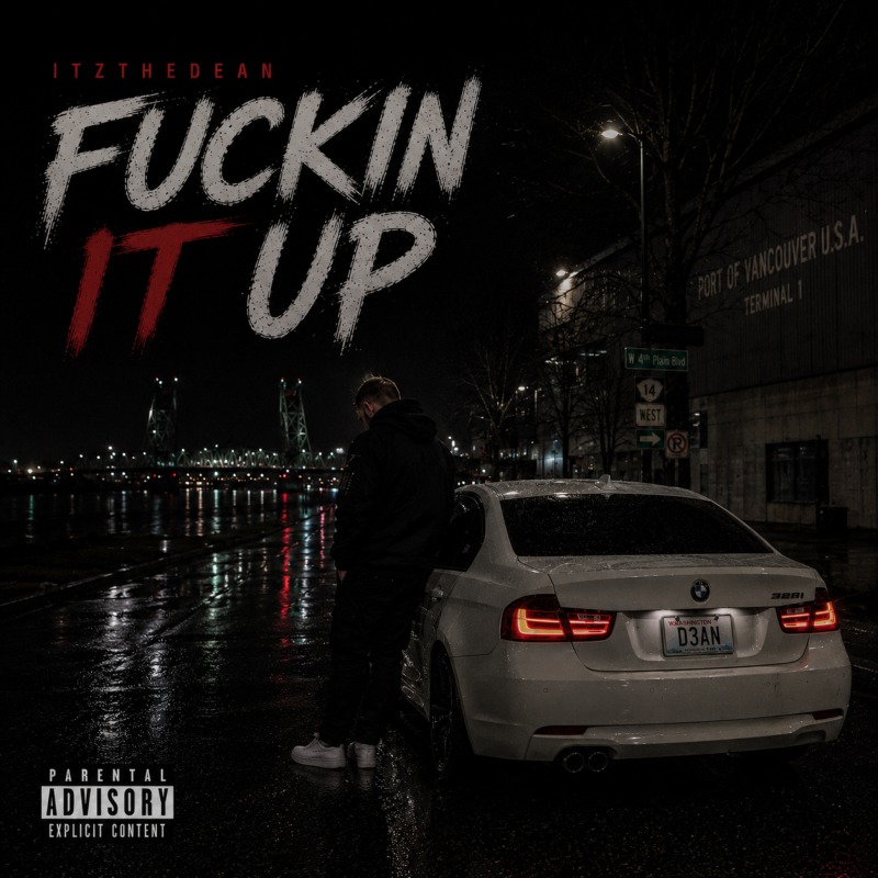 Fuckin It Up by ITZTHEDEAN cover artwork