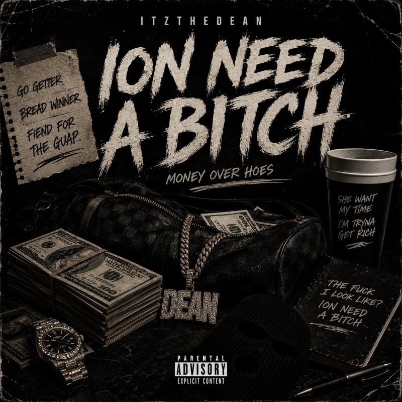 Ion Need a Bitch by ITZTHEDEAN cover artwork